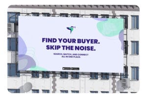 Large Yelsa billboard on a building facade reading 'Find your buyer, skip the noise, search match and connect all in one place'